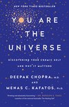 You Are the Universe Discovering Your Cosmic Self and Why It Matters Peng08 270918