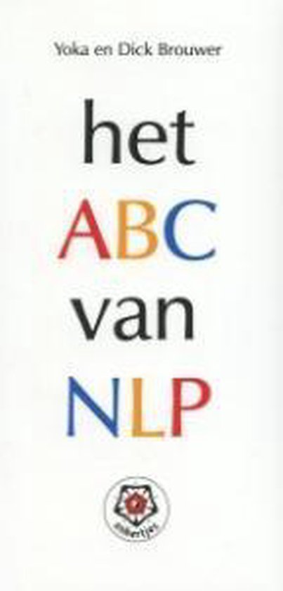 Cover van het boek 'Het ABC van NLP' van Dick Brouwer en Yoka Brouwer