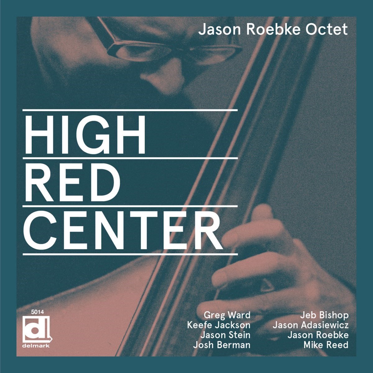 Jason Roebke Octet - High Red Center (CD)