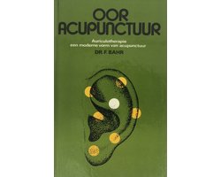Ooracupunctuur - Auriculotherapie, een moderne vorm van acupunctuur