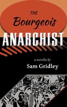 The Bourgeois Anarchist