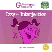 Meet the Parts of Speech- Izzy the Interjection