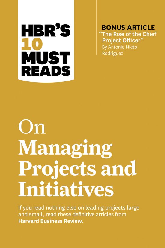 HBR's 10 Must Reads- HBR's 10 Must Reads on Managing Project ... - cover