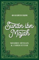 40 Hadith from Sunan Ibn Majah