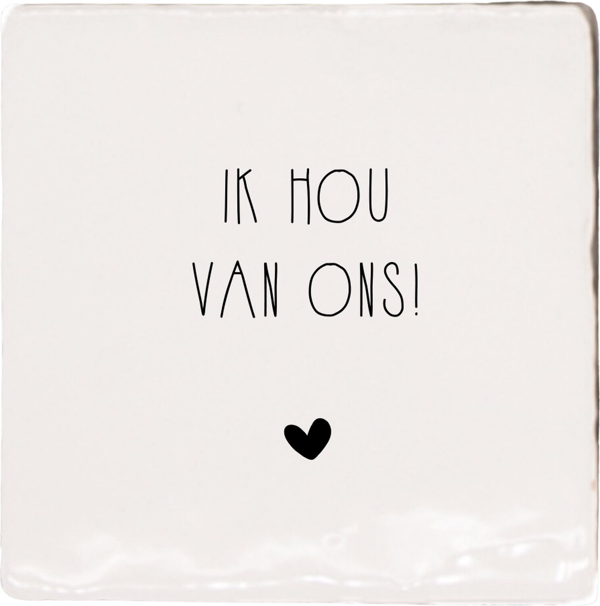 Label2X - Tegeltje - Ik hou van ons - Met Luxe Tegelhouder - Oscuro met wit - Spreuktegels - Tegeltjes met spreuken – Spreuken - Tegeltjes wijsheden – Tegeltjeswijsheden - Tegels met spreuken - tegeltje spreuk
