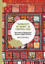 Politics and History in Central Asia- ”Nomadity of Being” in Central Asia