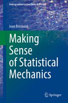 Undergraduate Lecture Notes in Physics- Making Sense of Statistical Mechanics