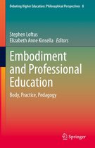 Debating Higher Education: Philosophical Perspectives 8 - Embodiment and Professional Education