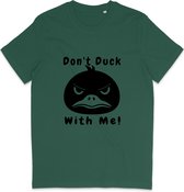 T Shirt Heren Dames - Grappige Eend - Quote: Don't Duck With Me - Groen - XS
