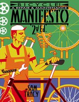 Bicycle! : A Repair & Maintenance Manifesto