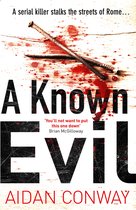 A Known Evil A gripping debut serial killer thriller full of twists you wont see coming Book 1 Detective Michael Rossi Crime Thriller Series