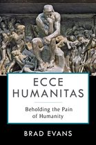 Insurrections: Critical Studies in Religion, Politics, and Culture- Ecce Humanitas