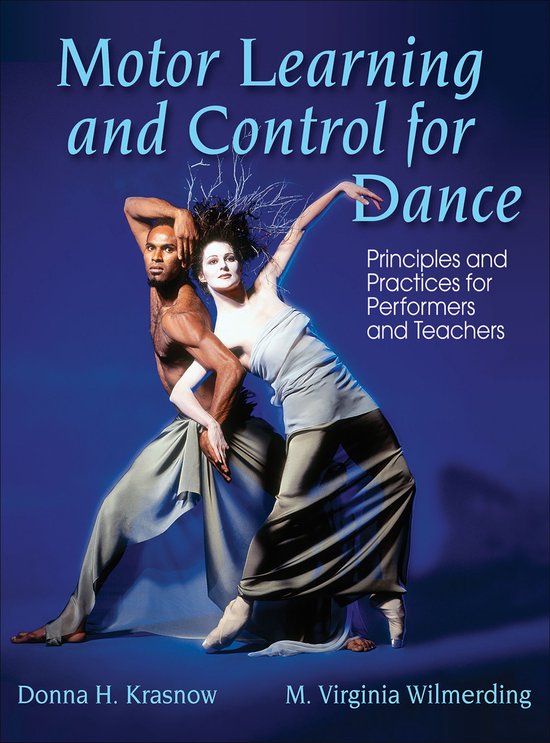 Motor Learning and Control for Dance, Mary Virginia Wilmerding