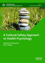 Sustainable Development Goals Series-A Cultural Safety Approach to Health Psychology