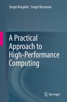 A Practical Approach to High-Performance Computing