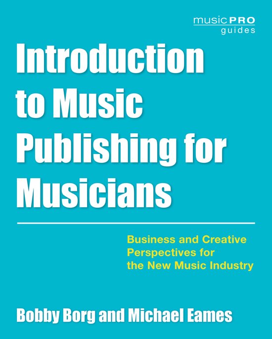 Music Pro Guides- Introduction to Music Publishing for Music ... - cover