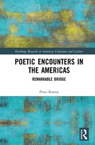Routledge Research in American Literature and Culture- Poetic Encounters in the Americas