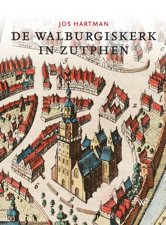 De Walburgiskerk in Zutphen - cover