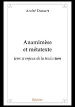 Collection Classique / Edilivre - Anamimèse et métatexte