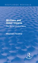 Routledge Revivals- Mothers and Other Clowns (Routledge Revivals)