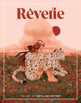 Art of- Rverie: The Art of Sibylline Meynet