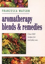 Aromatherapy Blends & Remedies