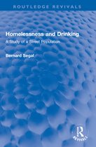 Routledge Revivals- Homelessness and Drinking