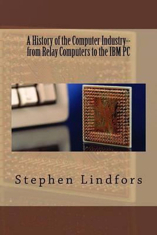 A History of the Computer Industry - cover