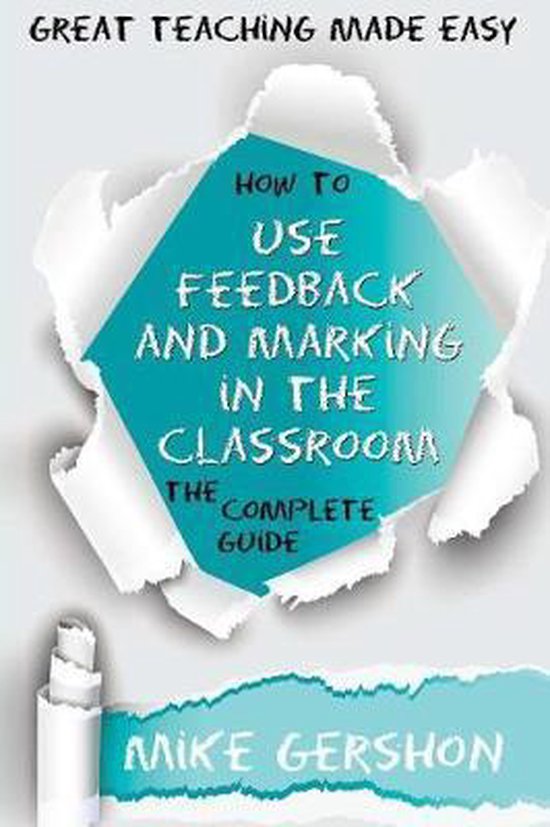 The How To...Great Classroom Teaching- How to Use Feedback a ... - cover
