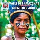 Folge 63: Welt Des Amazonas Abenteuer Anden