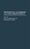 Presidential Leadership and Civil Rights Policy