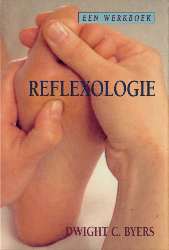Cover van het boek 'Reflexologie' van Dwight C. Byers