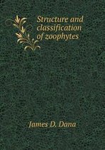 Structure and classification of zoophytes