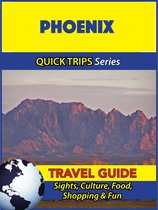 Phoenix Travel Guide (Quick Trips Series)