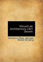 Vitruvii de Architectura Libri Decem