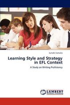 Learning Style and Strategy in EFL Context