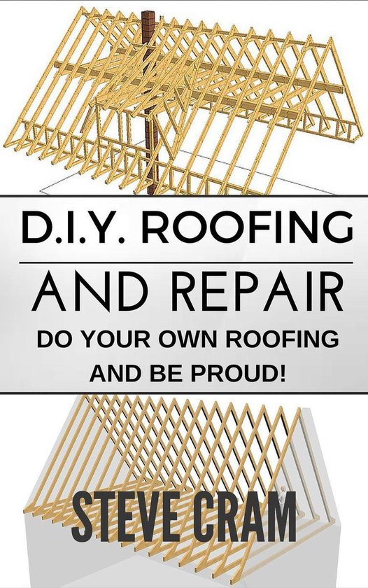 D.I.Y. Roofing And Repair - Do Your Own Roofing And Be Proud ... - cover