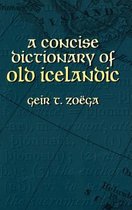 Concise Dictionary Of Old Icelandic