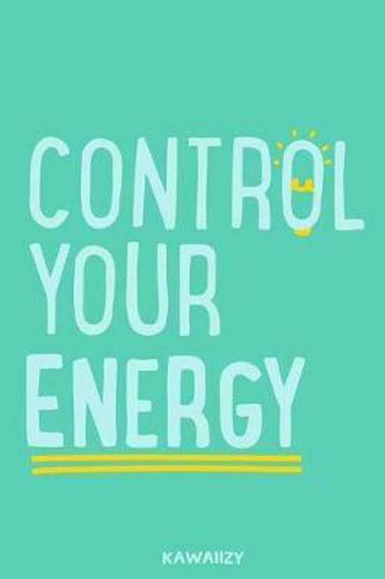 Control Your Energy, Kawaiizy 9781797071626 Boeken