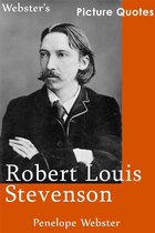 Webster's Robert Louis Stevenson Picture Quotes