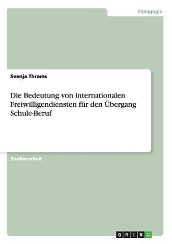 Die Bedeutung von internationalen Freiwilligendiensten fur d ... - cover