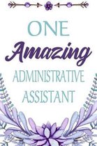 One Amazing Administrative Assistant