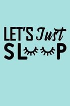 Let's Just Sleep