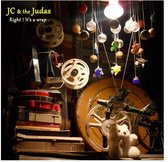 Jc And The Judas - Right It's A Swap (CD)