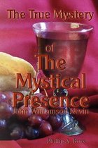 The True Mystery of the Mystical Presence