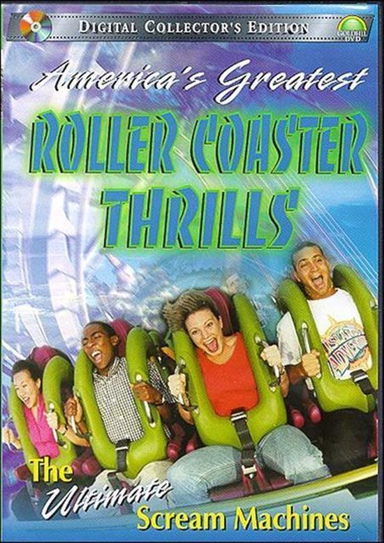 America's Greatest Roller Coaster Thrills: Ultimate Scream Machines