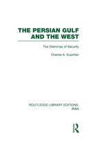 The Persian Gulf and the West (Rle Iran D)
