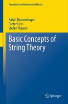Theoretical and Mathematical Physics - Basic Concepts of String Theory