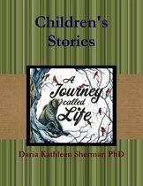 Children's Stories - A Journey called Life