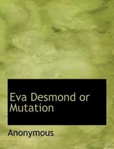 Eva Desmond or Mutation